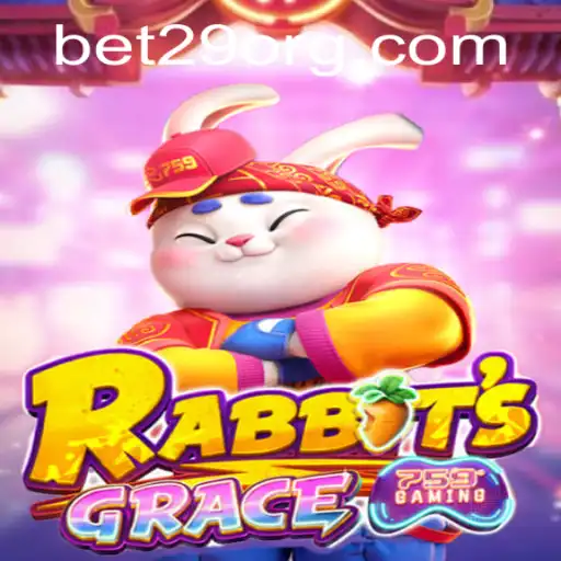 Delve into the Exciting World of RabbitsGrace and bet29 PH Login