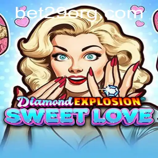 Experience Thrills with DiamondExplosionSweetLove: Your Ultimate Gaming Adventure