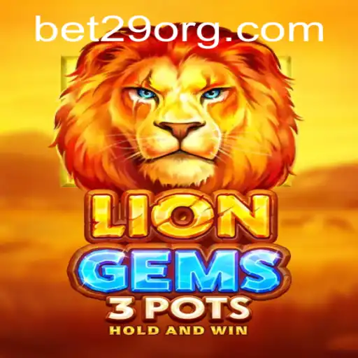 Exploring the Exciting World of LionGems3pots and Bet29 PH Login